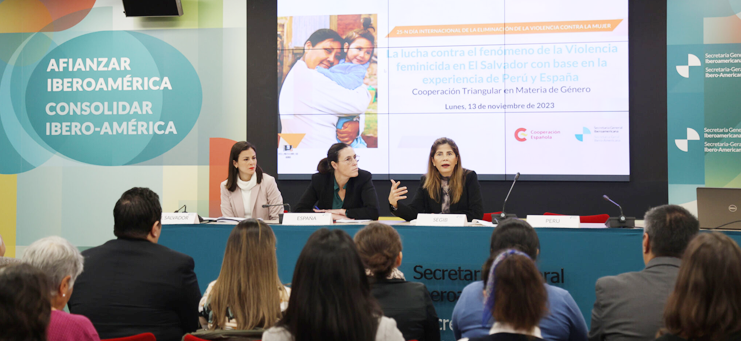 The experience of Peru, Spain and El Salvador in the fight against violence against women: a success story of Triangular Cooperation