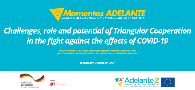 First "Momento ADELANTE": Triangular cooperation and combating the effects of COVID-19.