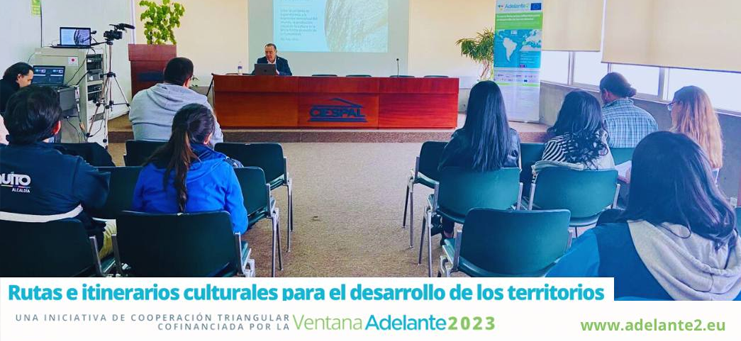 Beneficiary entities of a Triangular Cooperation Initiative of the ADELANTE Window are trained in 'Cultural Routes and Itineraries'.