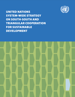 Estrategia del sistema de las Naciones Unidas sobre la Cooperación Sur-Sur y Triangular para el desarrollo sostenible, 2020-2024
