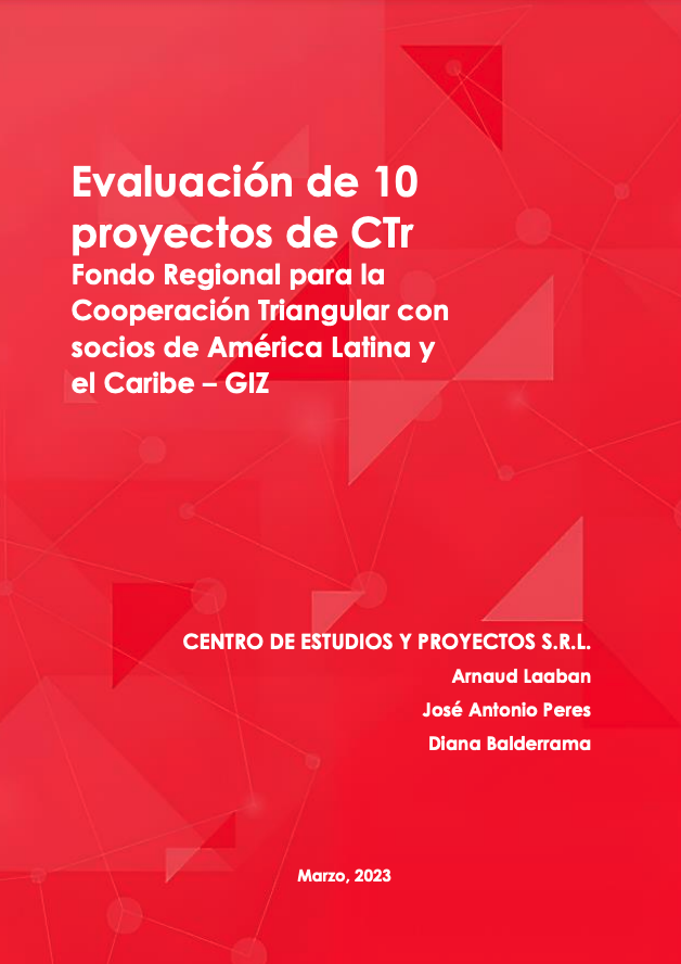 Evaluación de 10 proyectos de CTr Fondo Regional para la Cooperación Triangular con socios de América Latina y el Caribe - GIZ